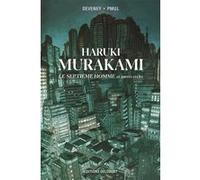 Murakami - Le Septième homme et autres récits Jean-Christophe Deveney (Scénario), Pmgl (Dessinateur)
