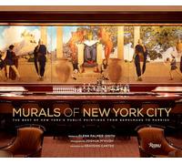 Murals of New York City: The Best of New York's Public Paintings from Bemelmans to Parrish