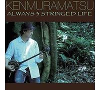 Muramatsu Ken - Always 3 Stringed Life