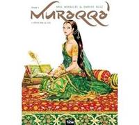 Muraqqa' - Tome 01 Emilio Ruiz Zavala (Auteur), Ana Mirallès (Dessinateur)
