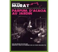 Murat, Jean-Louis - Parfum D'acacia Au Jardin