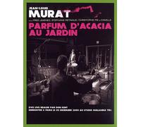 Murat, Jean-Louis - Parfum D'acacia Au Jardin