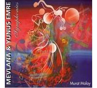Murat Malay - Mevlana & Yunus Emre Symphonies