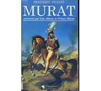 Murat: - PRESENTE PAR SON ALTESSE LE PRINCE MURAT