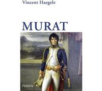 Murat Vincent Haegele (Auteur), Emmanuel de Waresquiel (Préface)