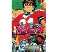 Inagaki, Riichiro et Murata, Yusuke – Eyeshield 21 – Tome 12 – Viz Media