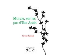 Murcie, sur les pas d'Ibn Arabi