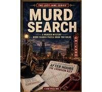 MURD SEARCH: Chicago After Hours - The Crimson Key: A Murder Mystery Word Search Puzzle Book You Solve (The Lucy Jane Mysteries™)