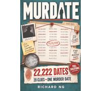 MURDATE: 22,222 Dates. 20 Clues. Only One Is the Date of the Murder | A Story-Driven Murder Mystery Logic Puzzle Book for Adults | MM/DD/YYYY Edition