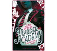 Murder Academy - Die Wahrheit stirbt zuerst Rasanter YA-Thriller ab 12 Jahren über einen Murder Mystery Club, Lügen & ein verschwundenes Opfer - Sophie McKenzie - FISCHER Sauerländer - ebook (ePub) -