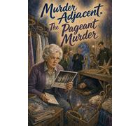 Murder Adjacent #13: The Pageant Murder A Bellwether County Murder Mystery - Kit Hollis - RP Media - ebook (ePub) - Livre
