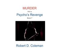 Murder and a Psycho's Revenge, Book Seven