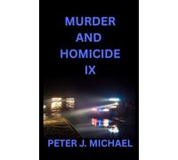 Murder and Homicide IX