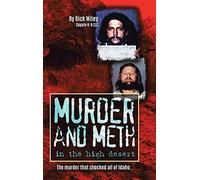 Murder And Meth In The High Desert