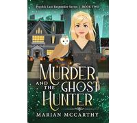 Murder and the Ghost Hunter: A Paranormal Cozy Mystery