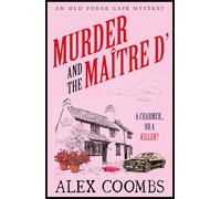 Murder and the Maitre D': Dive into this NEW Old Forge Cafe Mystery featuring a cook-turned-detective and a maître d’ under suspicion