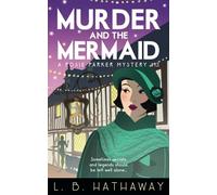 Murder and the Mermaid: An utterly gripping 1920s historical cozy mystery