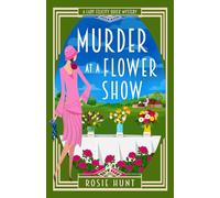 Murder at a Flower Show: A 1920s Cozy Mystery