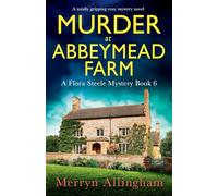 Murder at Abbeymead Farm: A totally gripping cozy mystery novel