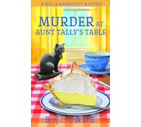 Murder at Aunt Tally's Table: A Willa Honeycutt Mystery