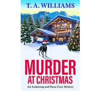 Murder at Christmas - T A Williams - Boldwood Books - ebook (ePub) - Livre