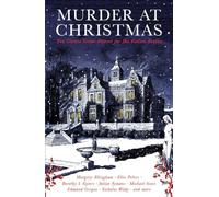 Murder at Christmas: Ten Classic Crime Stories for the Festive Season