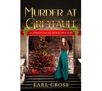 Murder At Greyfault: A Christmas Murder Mystery