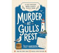 Murder at Gull’s Rest: A Cozy Mystery Word Search Puzzle Book: Read the Story, Solve 50 Puzzles, and Catch the Killer