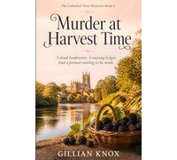 Murder at Harvest Time: A dead landowner. A missing ledger. And a fortune waiting to be made.
