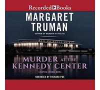 Murder at Kennedy Center (The Capital Crimes Series) [Import]