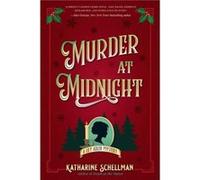Murder at Midnight by Katharine Schellman Katharine Schellman (Auteur)