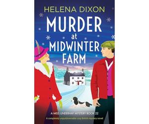 Murder at Midwinter Farm: A completely unputdownable cozy British mystery novel