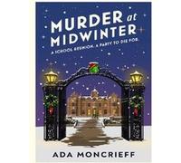 Murder At Midwinter Moncrieff, Ada (Auteur)