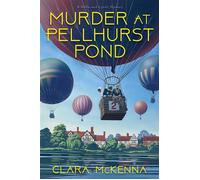 Murder at Pellhurst Pond - Clara McKenna - Kensington books - ebook (ePub) - Livre