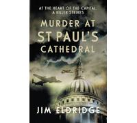 Murder at St Paul's Cathedral: The Gripping Wartime Murder Mystery