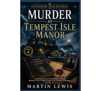 Murder At Tempest Isle Manor: A Captivating Closed-Circle Mystery with Deadly Inheritance Secrets, Hidden Ledgers, and a Stunning Final Reveal (Book 4)