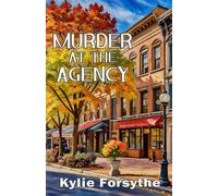 Murder at the Agency - Kylie Forsythe - Rowan Prose Publishing - ebook (ePub) - Livre