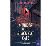 Murder at the Black Cat Café by Seishi Yokomizo [Paperback] NEUF