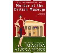 Murder at the British Museum: A 1920s Historical Cozy Mystery