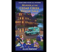 Murder at the Cedar Creek Rescue Gala
