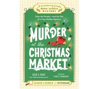 Murder at the Christmas Market: Book 5: Solve the Puzzles-and the Plot of a Cozy Holiday Mystery!