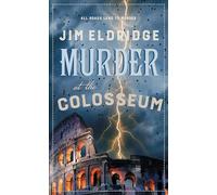 Murder at the Colosseum: The Captivating Historical Whodunnit Set in Rome