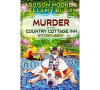 Murder at the Country Cottage Inn: Kittyzen's Arrest