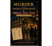 Murder at the Crooked Crown Hotel: A Hotel Whodunit Logic Puzzle book