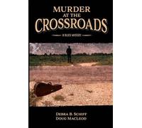 Murder at the Crossroads: A Blues Mystery