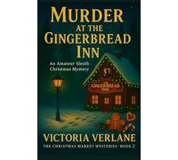 Murder at the Gingerbread Inn: An Amateur Sleuth Christmas Mystery