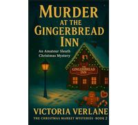 Murder at the Gingerbread Inn: An Amateur Sleuth Christmas Mystery