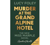 Murder at the Grand Alpine Hotel: The New Miss Marple Novel