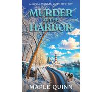 Murder at the Harbor: An Unputdownable Coastal Cozy Mystery