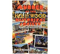 Murder At The Hollywood Historical Society